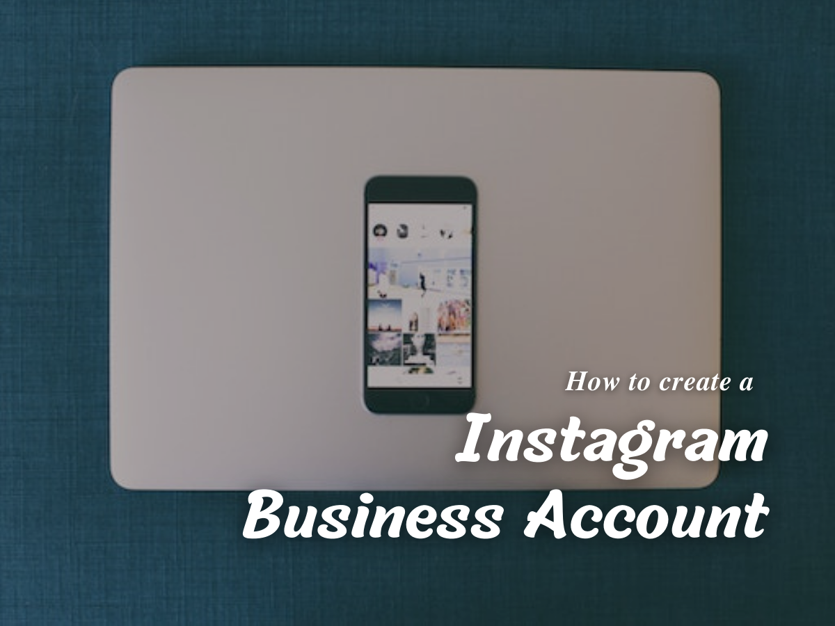 How to Create a Instagram Business Account